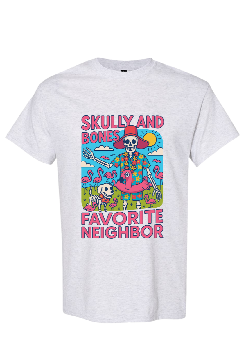 SKULLY AND BONES FAVORITE NEIGHBOR
