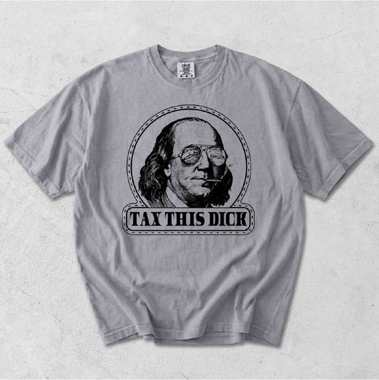 TAX THIS DICK