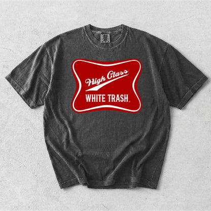 HIGH CLASS WHITE TRASH