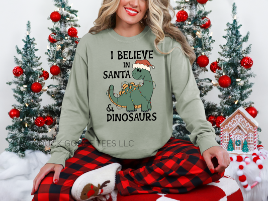 I BELIEVE IN SANTA AND DINOSAURS